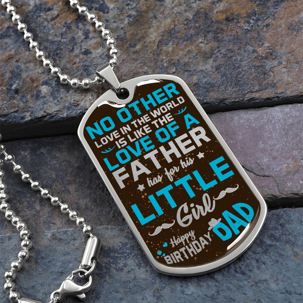 Happy Birthday Dad - Unique Love For Little Daughter - Dog Tag
