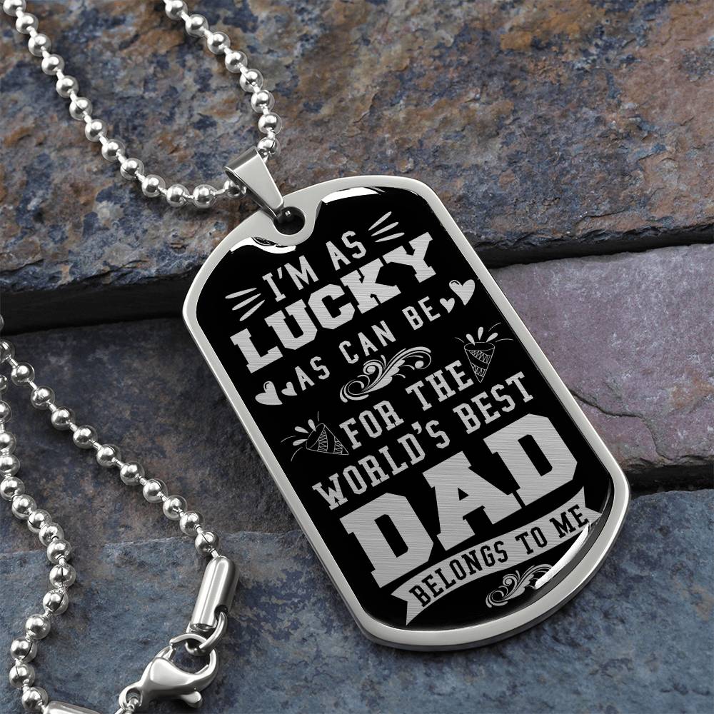 Dad - World's Best Dad Belongs To Me - Dog Tag