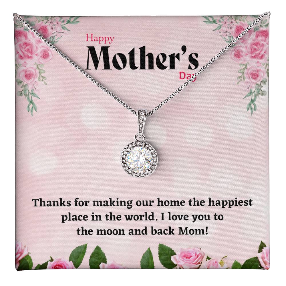 Happy Mother's Day - Home The Happiest Place - Eternal Hope Necklace