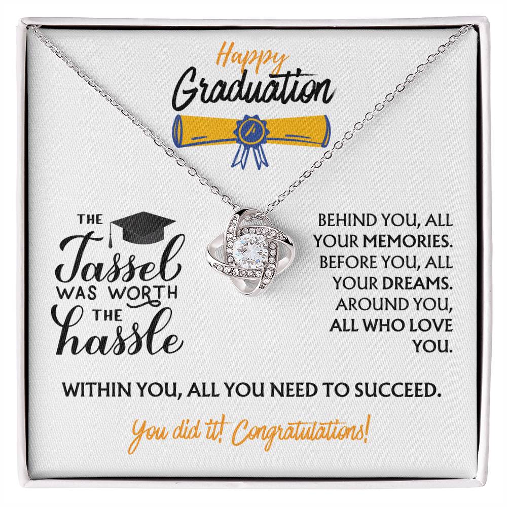 Graduation - The Tassel Was Worth The Hassle - Love Knot Necklace