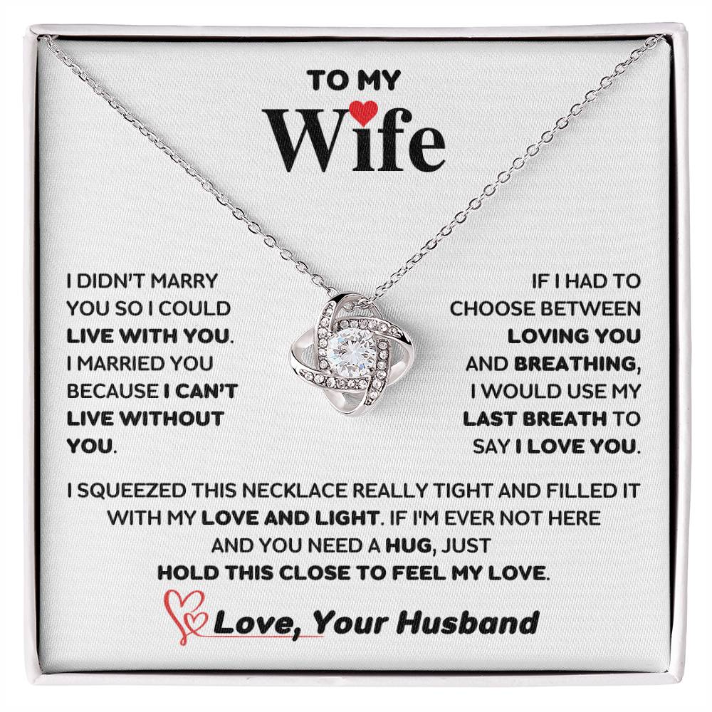 Wife - I Married You Because - Forever Love Necklace