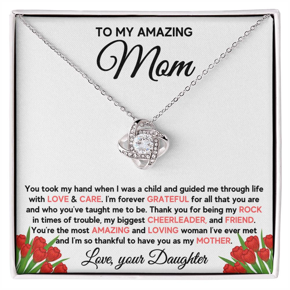 Mom - Most Amazing and Loving Woman - Love Knot Necklace