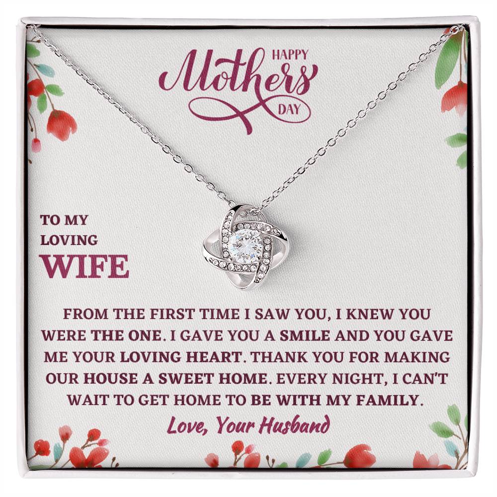 Happy Mother's Day - Wife, You Make Our House A Sweet Home - Love Knot Necklace