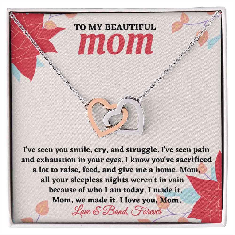 Mom - We Made It, Your Sacrifices Paid Off, We Did It - Eternal Interlocking Hearts Necklace