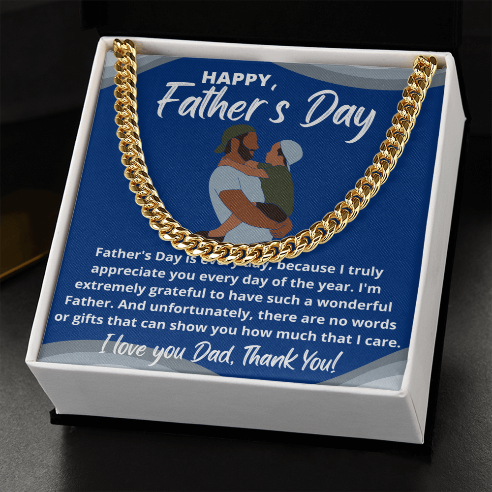 Happy Father's Day To My Every Day Dad | Cuban Link Chain Necklace