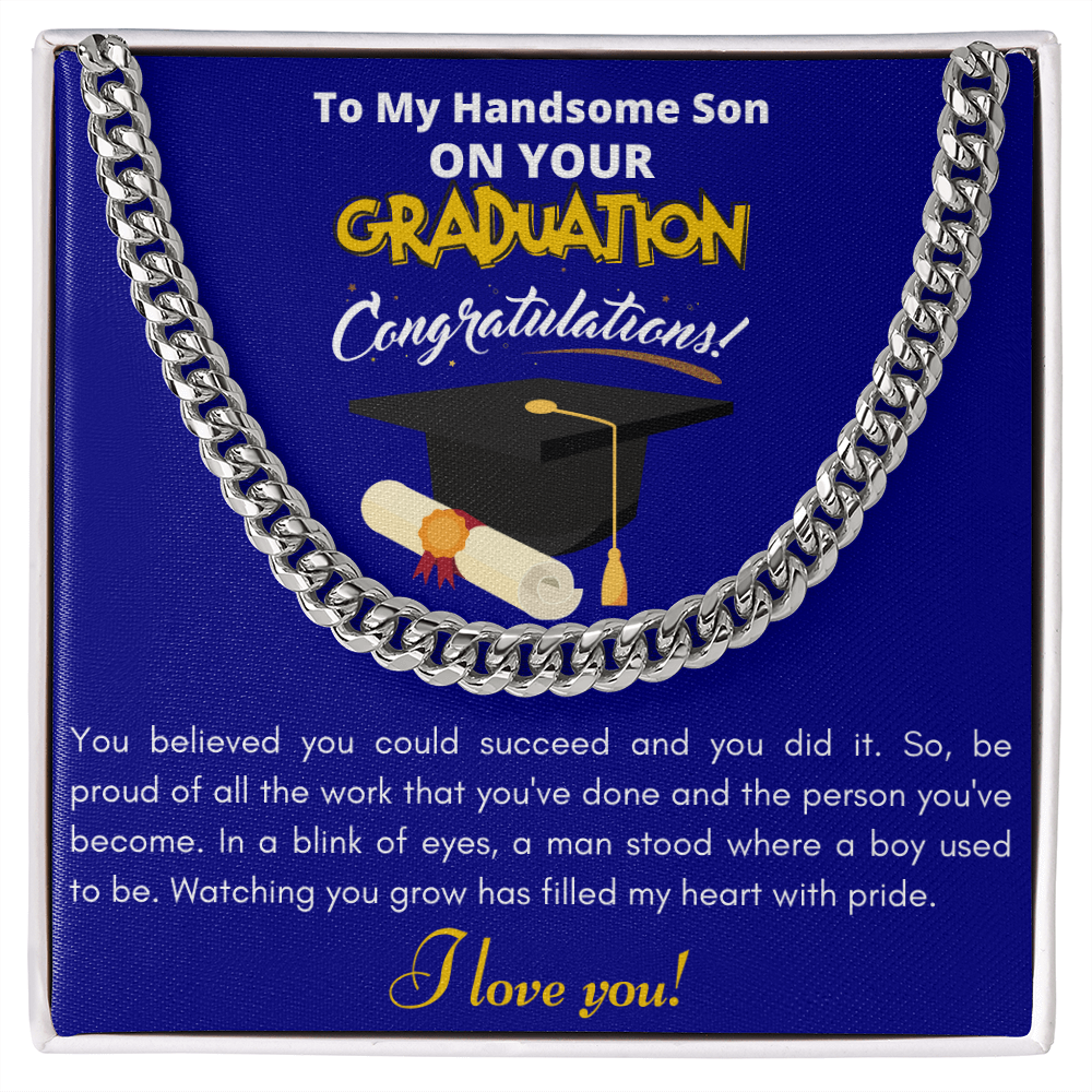 To My Handsome Son On Your Graduation - Proud Parent | Cuban Link Chain Necklace