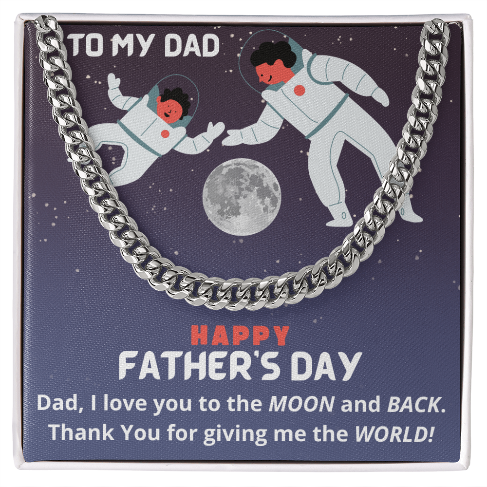 To My Dad - Happy Father's Day - Love You To The Moon | Cuban Link Chain Necklace