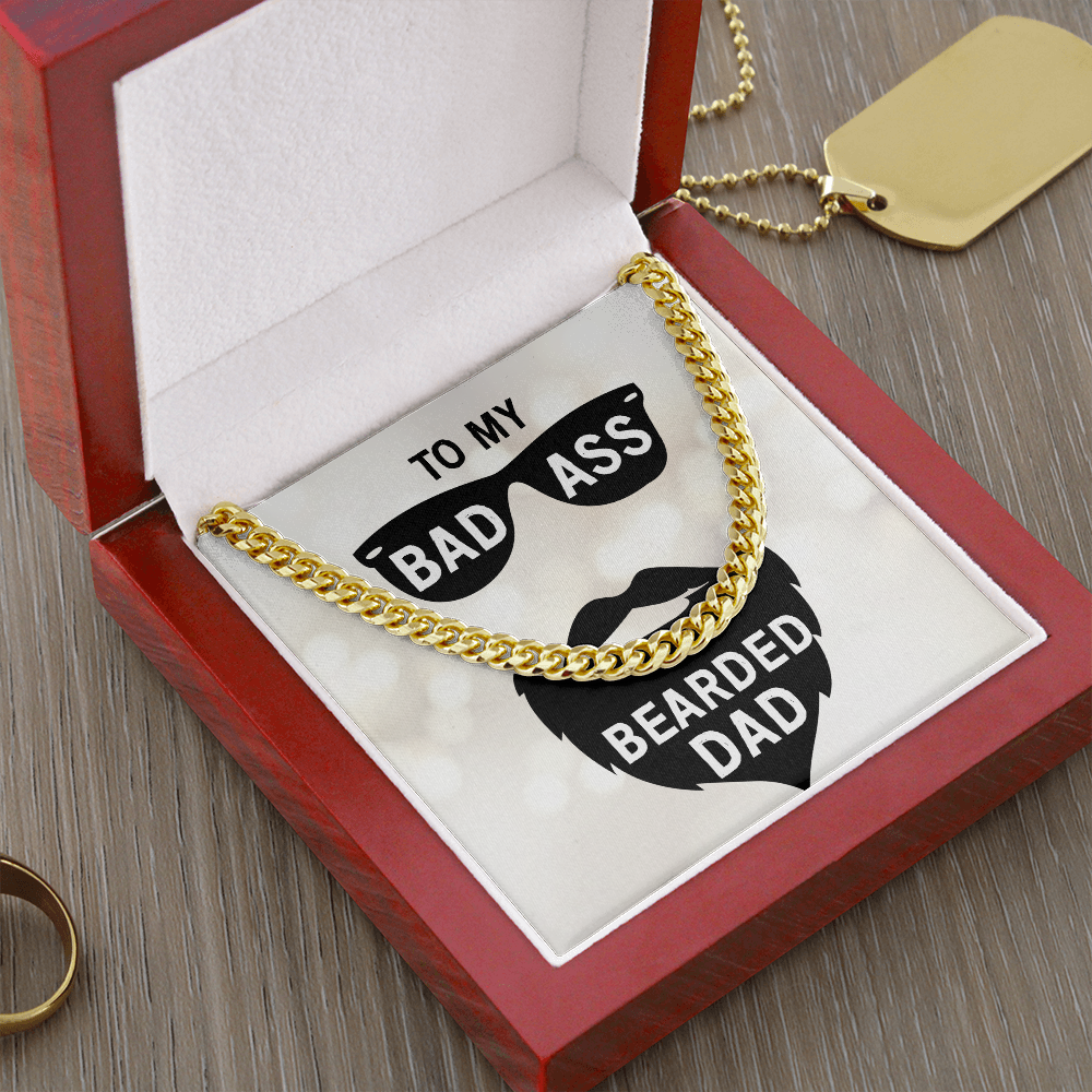 To My Badass Bearded Dad | Cuban Link Chain Necklace