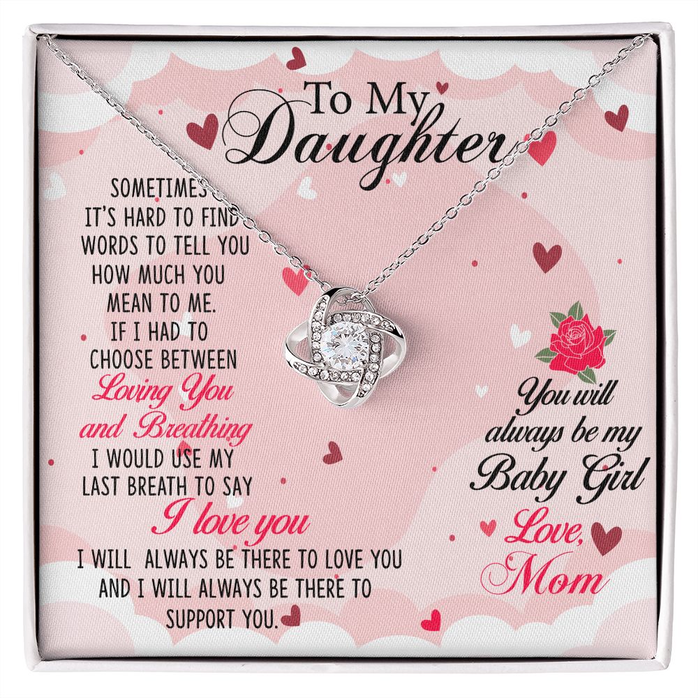 Daughter - My Baby Girl Always To Be - Love Knot Necklace