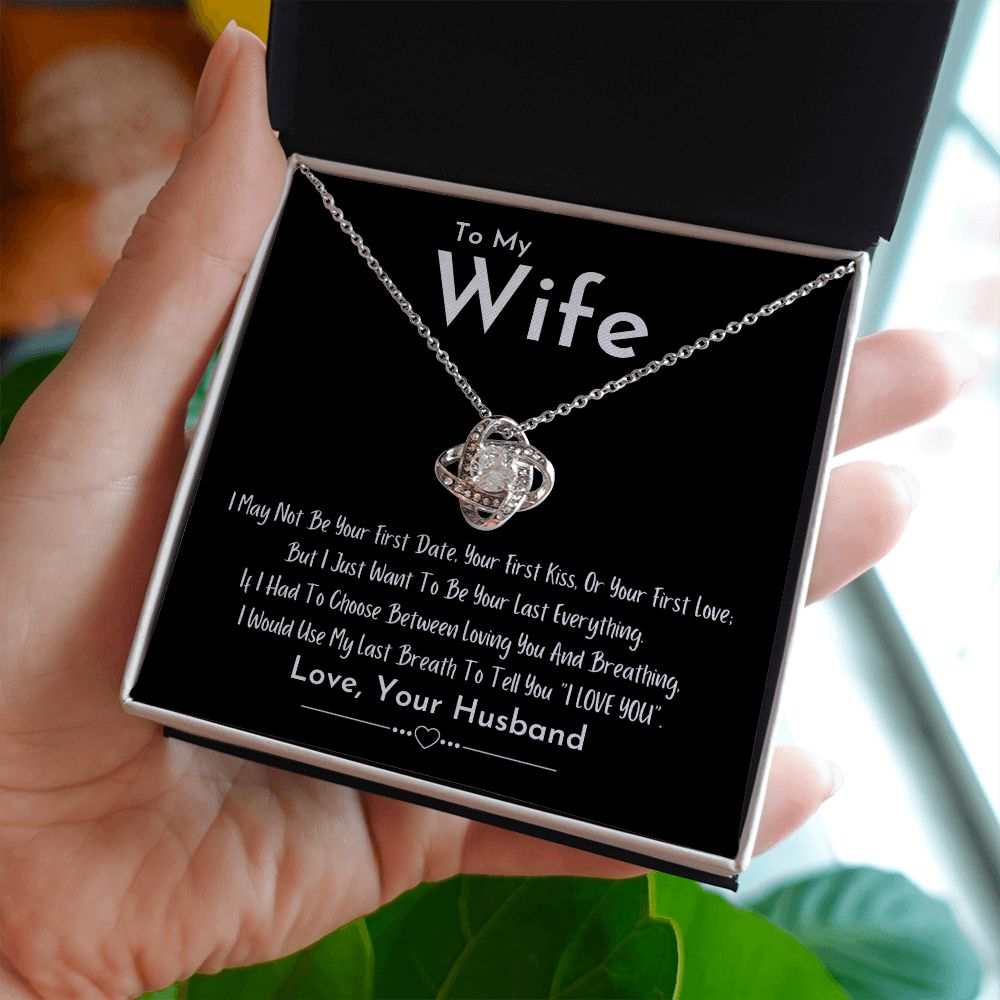 Wife - My Last Breath To Love You - Love Knot Necklace