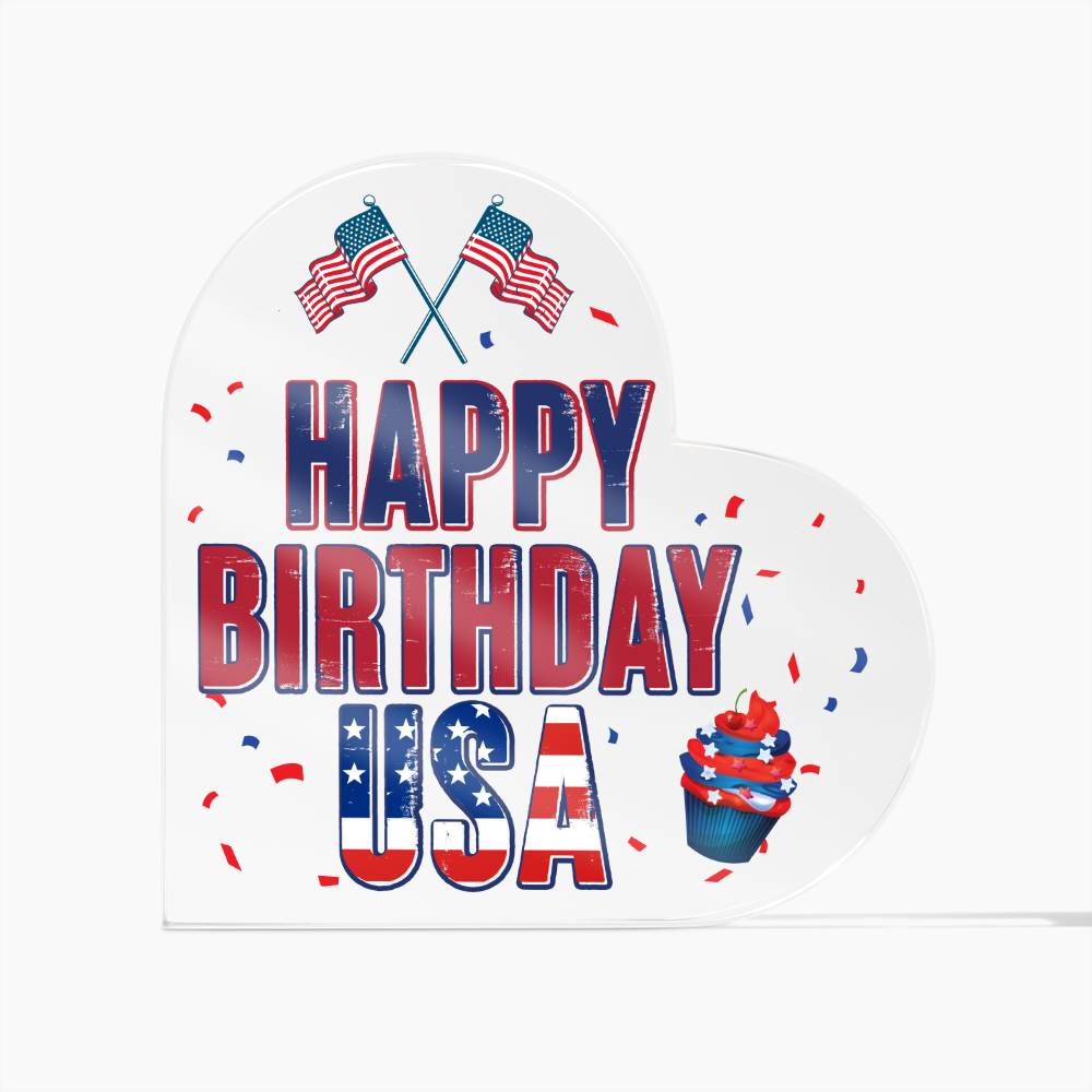 Happy Birthday USA, July 4th, Heart Acrylic Plaque