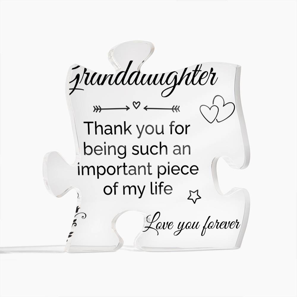 Granddaughter - Important Piece Of My Life - Acrylic Puzzle Plaque