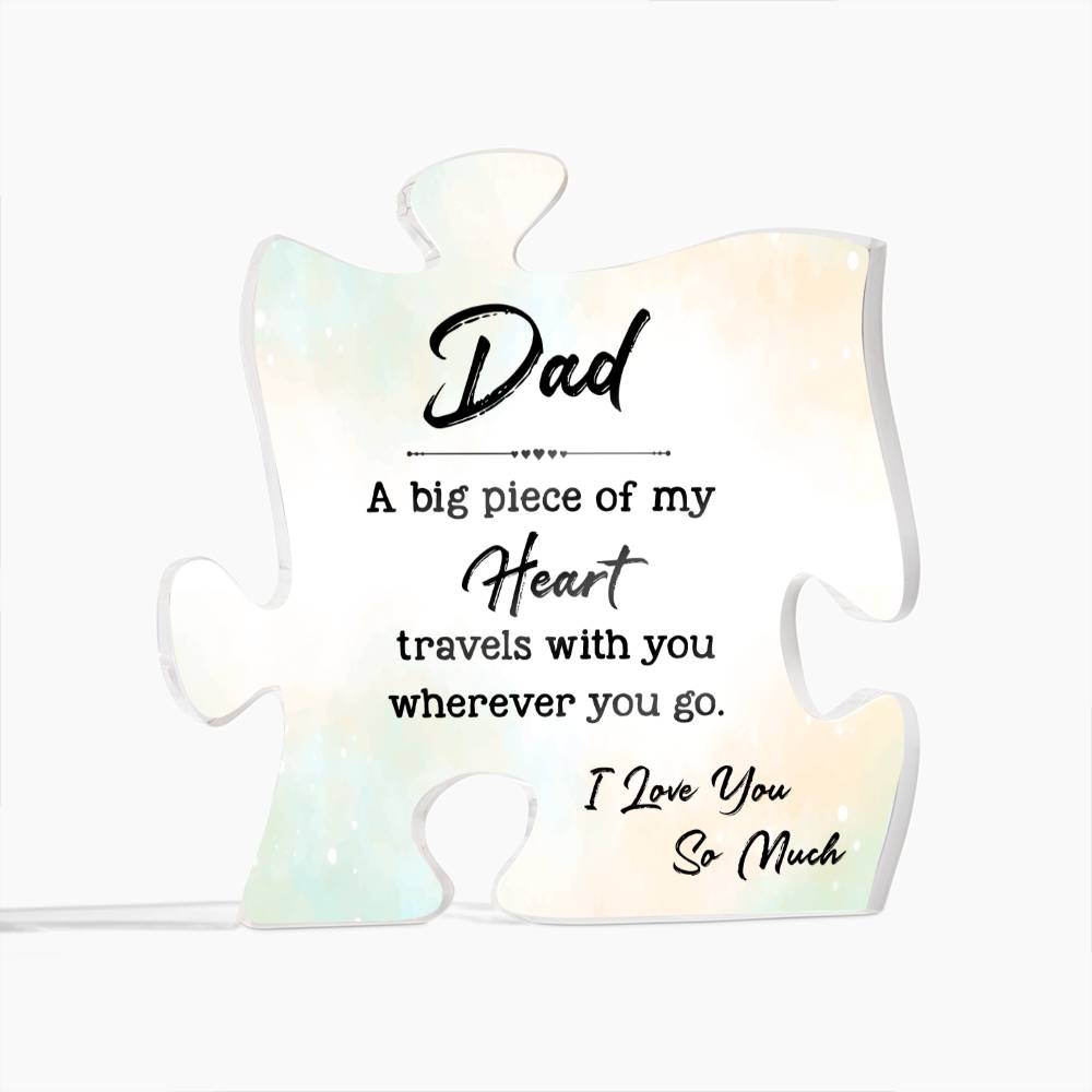 Dad A Big Piece Of My Heart, Acrylic Puzzle Plaque