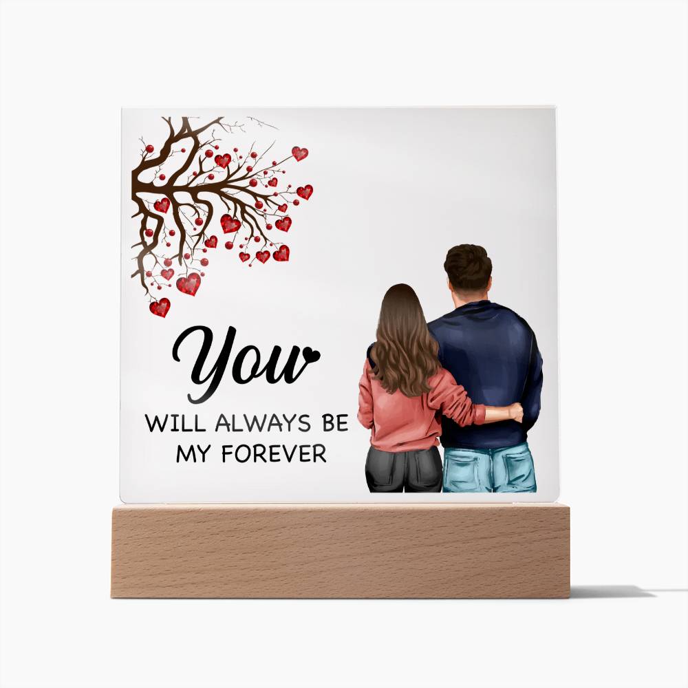 Always Be My Forever Square Acrylic Plaque