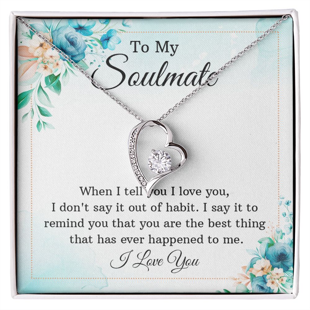 Soulmate - You're The Best Thing - Forever Love Necklace