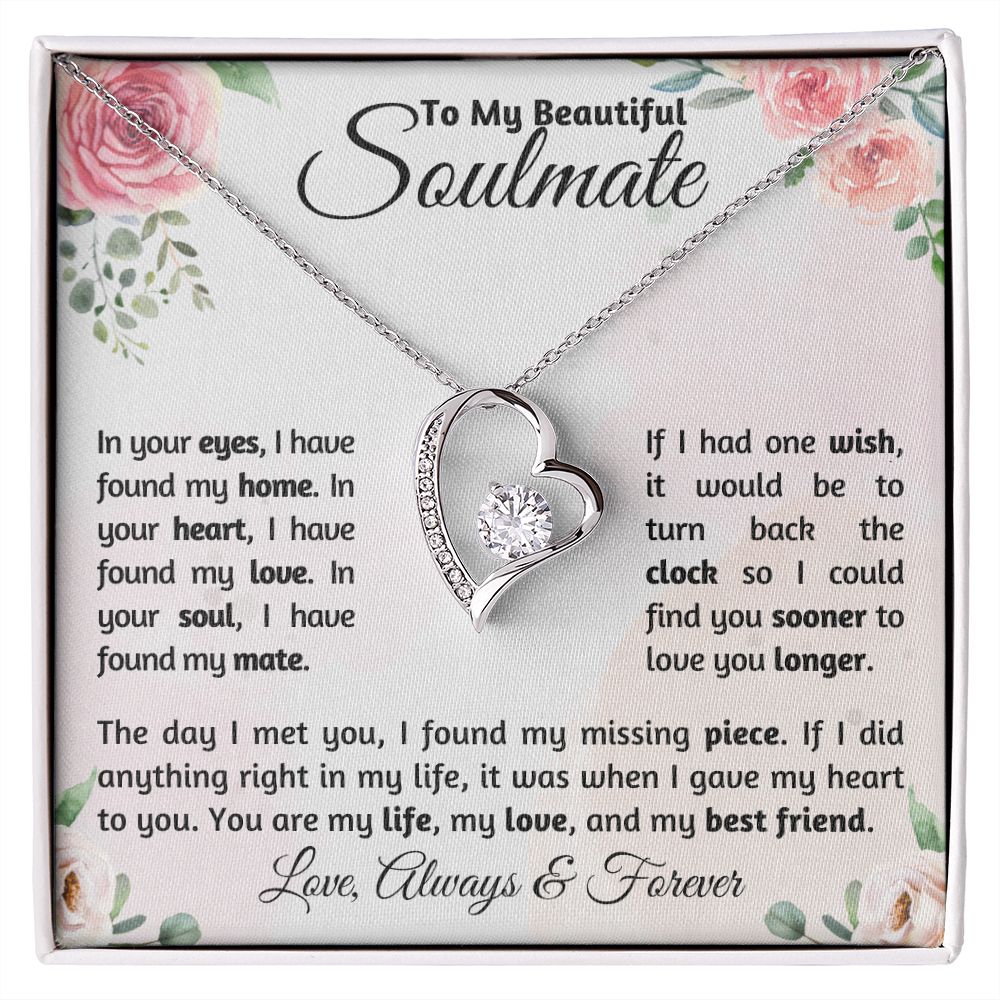 Soulmate - In Your Heart I have Found My Love - Forever Love Necklace