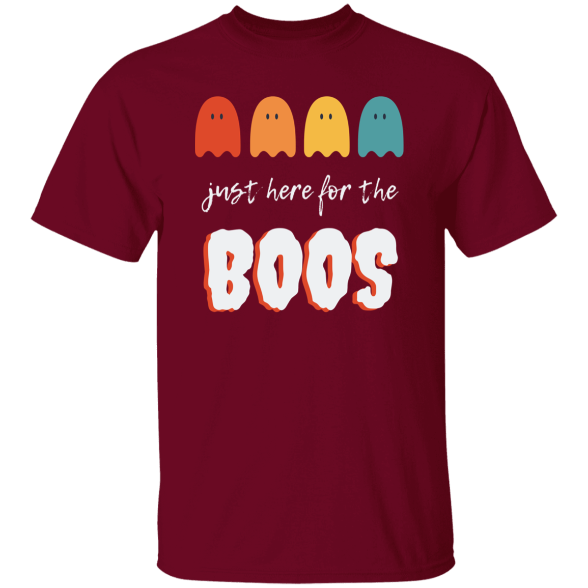 Just Here For The Boos - Halloween -G500 5.3 oz. Unisex T-Shirt