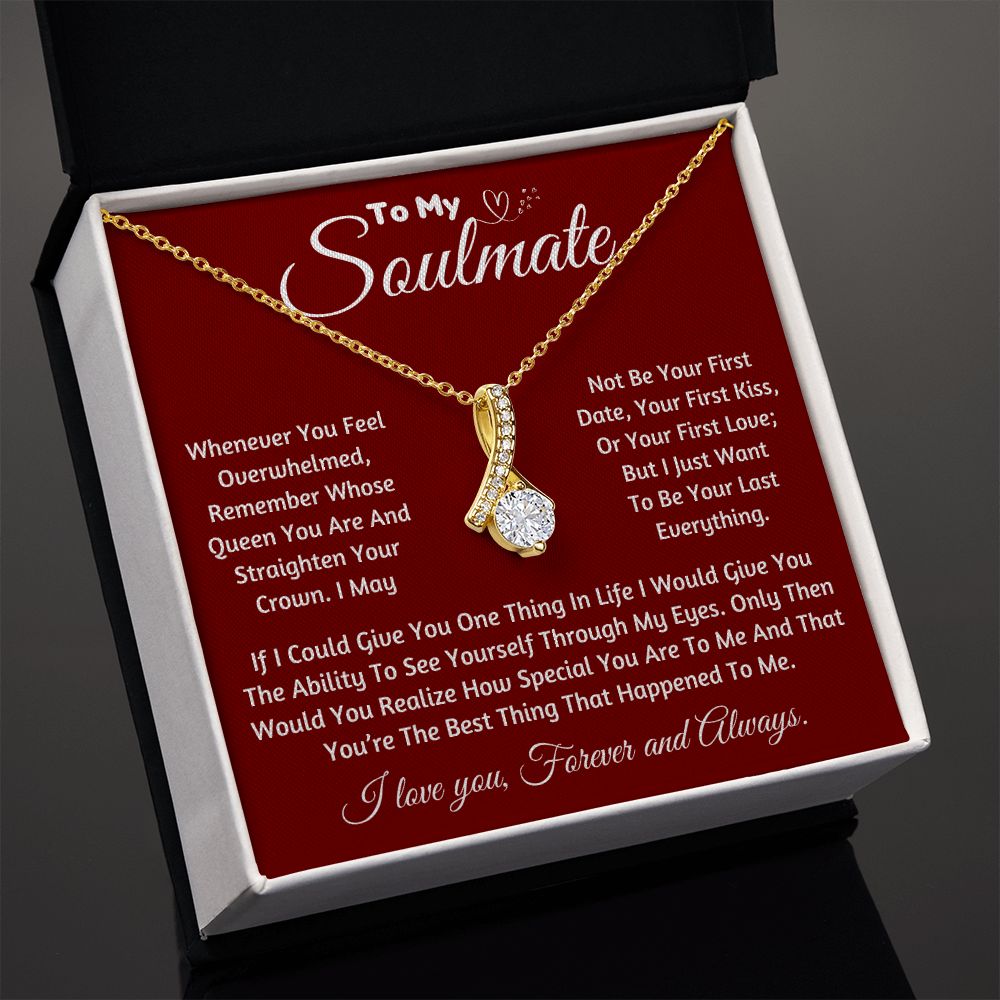 Soulmate - My Queen, My Last Everything - Alluring Beauty Necklace