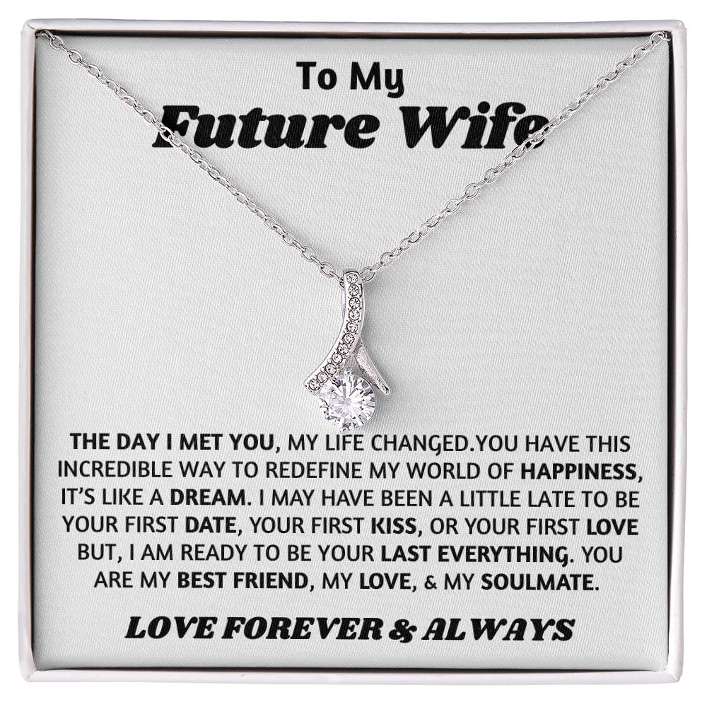 To My Future Wife - Last Everything - Alluring Beauty Necklace