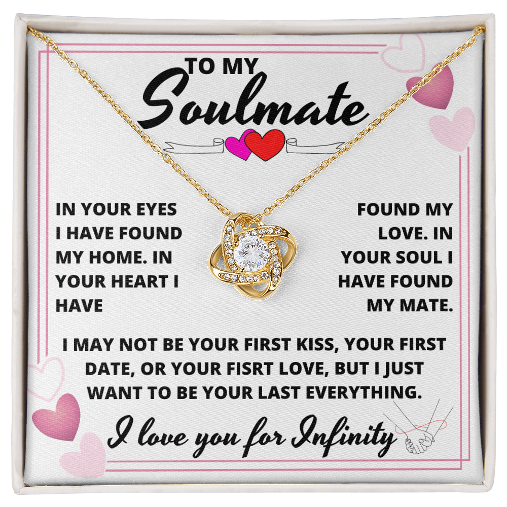 Soulmate - In Your Soul, I have Found My Mate - Love Knot Necklace