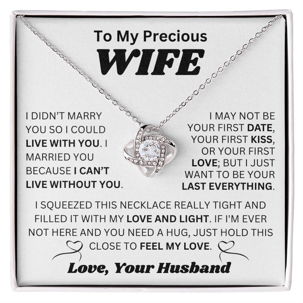 To My Precious Wife - Last Everything - Love Knot Necklace